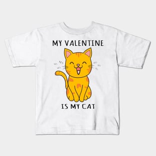 my valentine is my cat, best valentine with my cat Kids T-Shirt